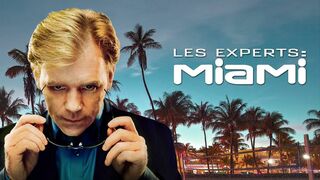 Les experts : Miami - SAISON 1