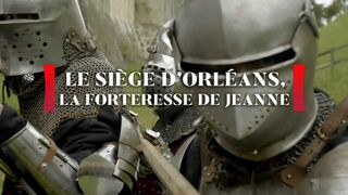 Le siège d'Orléans : la forteresse de Jeanne