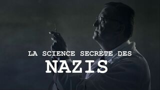La science secrète des nazis