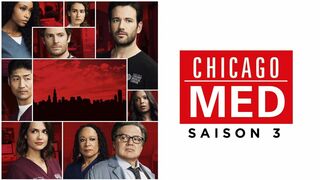 Chicago Med - SAISON 3