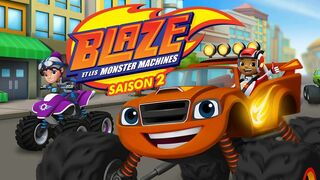 Blaze et les Monster Machines - SAISON 2