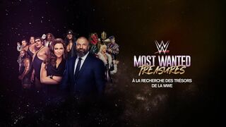 WWE most wanted : à la recherche des trésors de la WWE