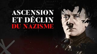 Ascension et déclin du nazisme