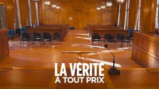 La vérité à tout prix