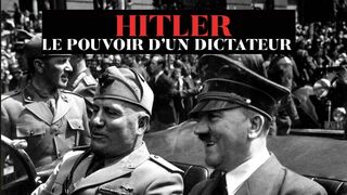 Hitler : le pouvoir d'un dictateur