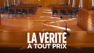 La vérité à tout prix