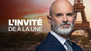 L'invité de A la Une
