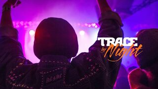 Trace by night